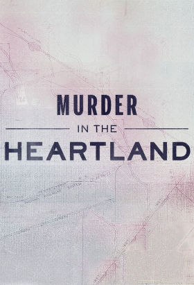 couverture film Murder in the Heartland (2017)
