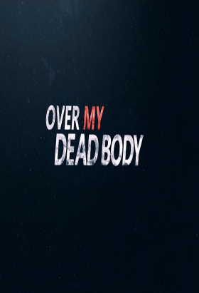 couverture film Over My Dead Body (2015)