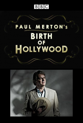 couverture film Paul Merton's Birth of Hollywood