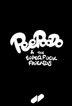 couverture film Peepoodo & The Super Fuck Friends