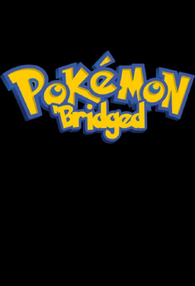 couverture film Pokémon: The 'Bridged Series