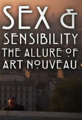 couverture film Sex and Sensibility The Allure of Art Nouveau