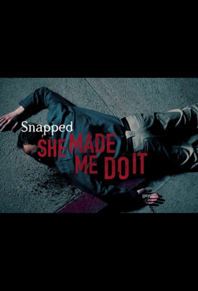 couverture film Snapped: She Made Me Do It