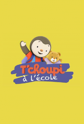 couverture film T'choupi à l'école