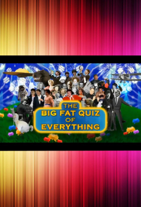 couverture film The Big Fat Quiz Of Everything