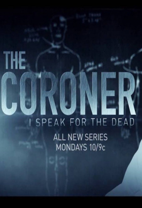 couverture film The Coroner: I Speak for the Dead