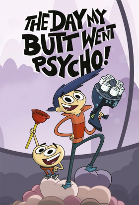 couverture film The Day My Butt Went Psycho