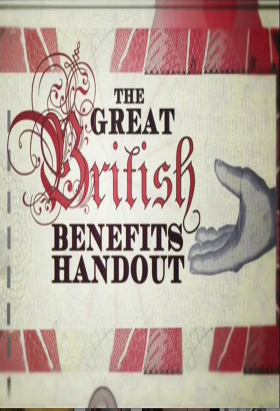 couverture film The Great British Benefits Handout