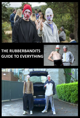 couverture film The Rubberbandits Guide to Everything
