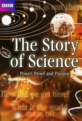 couverture film The Story of Science: Power, Proof and Passion