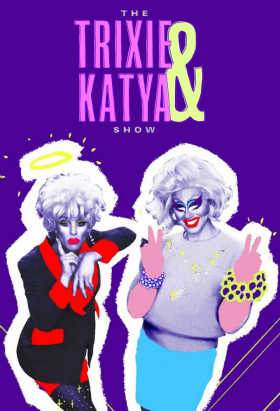 couverture film The Trixie & Katya Show