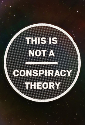 couverture film This Is Not A Conspiracy Theory