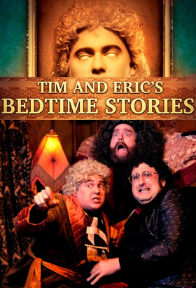 couverture film Tim and Eric's Bedtime Stories
