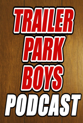 couverture film Trailer Park Boys Podcast