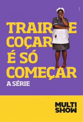 couverture film Trair e Coçar é Só Começar