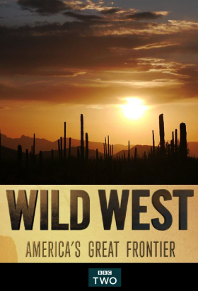 couverture film Wild West: America's Great Frontier