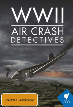 couverture film WW2 Air Crash Detectives