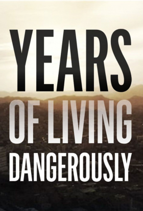 couverture film Years of Living Dangerously